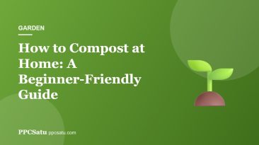 How to Compost at Home: A Beginner-Friendly Guide
